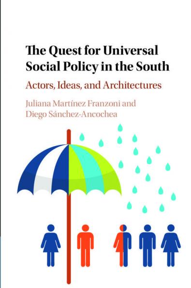 The Quest for Universal Social Policy in the             South