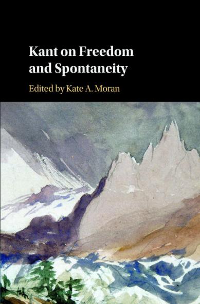 Kant on Freedom and Spontaneity