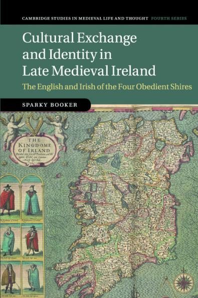 Cultural Exchange and Identity in Late Medieval Ireland