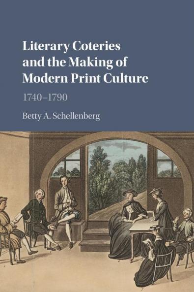 Literary Coteries and the Making of Modern Print Culture