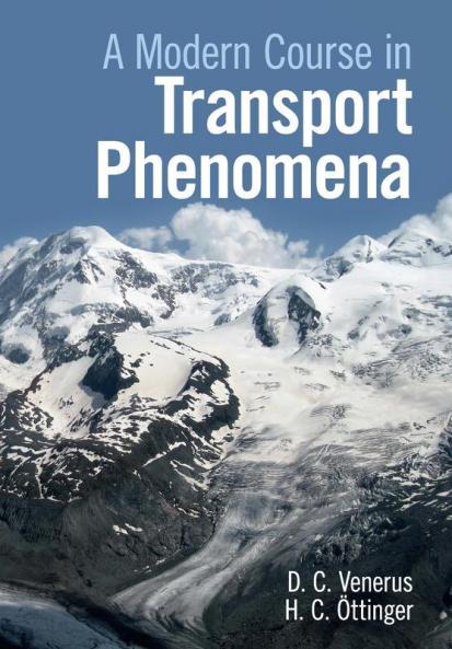 A Modern Course in Transport Phenomena