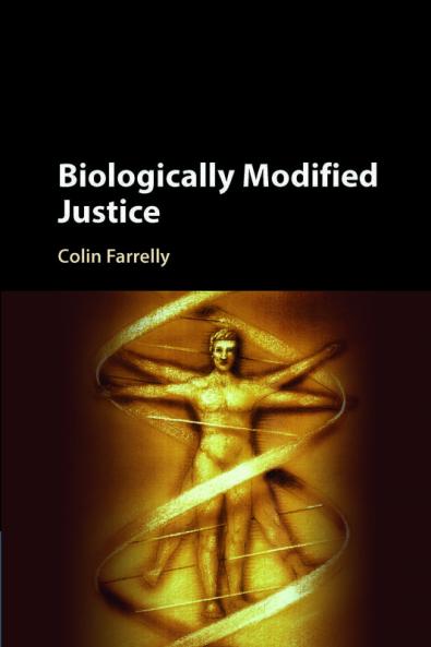 Biologically Modified Justice