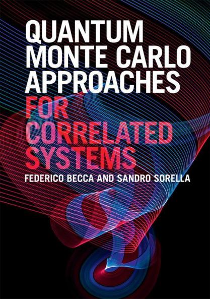 Quantum Monte Carlo Approaches for Correlated Systems