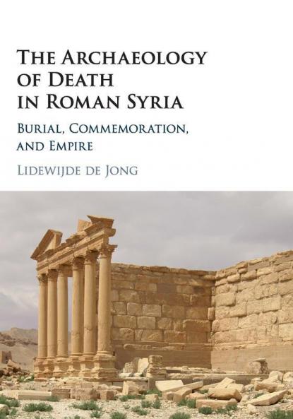 The Archaeology of Death in Roman Syria