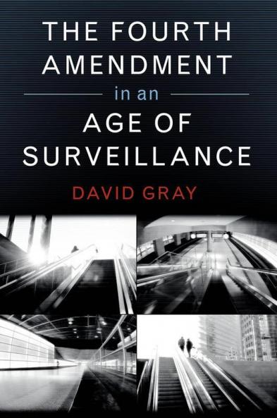 The Fourth Amendment in an Age of Surveillance