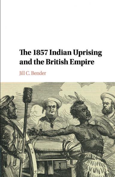 The 1857 Indian Uprising and the British Empire