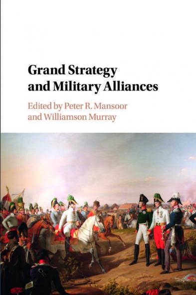 Grand Strategy and Military Alliances