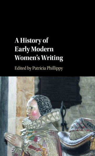 A History of Early Modern Women's Writing