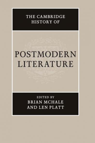 The Cambridge History of Postmodern Literature