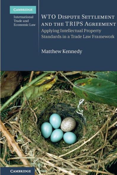 WTO Dispute Settlement and the TRIPS Agreement