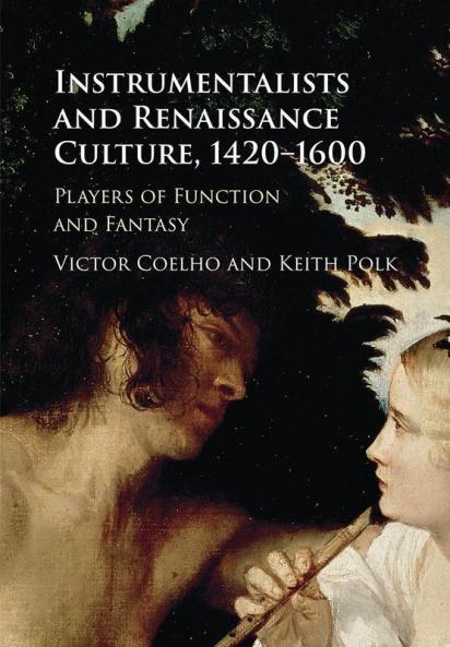Instrumentalists and Renaissance Culture 1420-1600