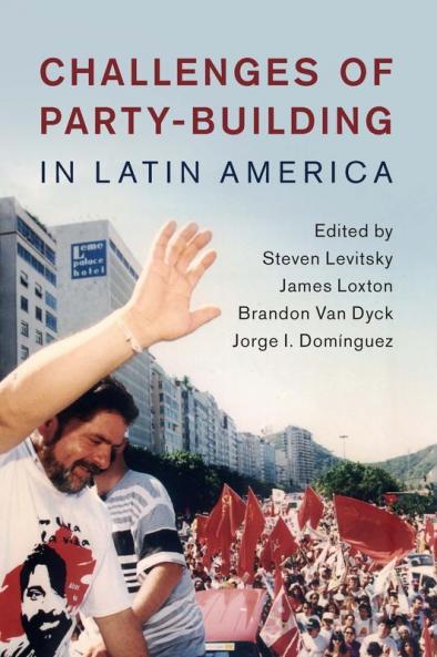 Challenges of Party-Building in Latin America