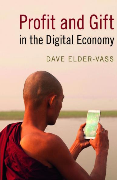 Profit and Gift in the Digital Economy