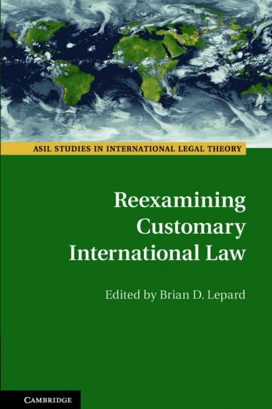 Reexamining Customary International Law