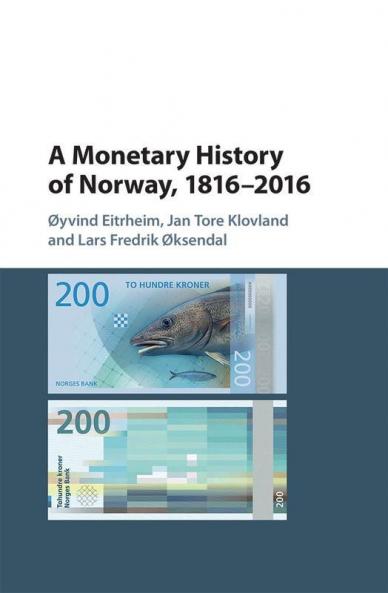 A Monetary History of Norway 1816-2016
