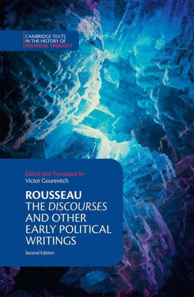 Rousseau: <i>The Discourses</i> and Other Early Political Writings