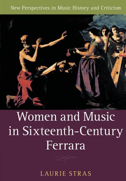 Women and Music in Sixteenth-Century Ferrara