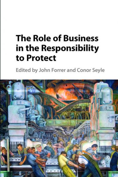 The Role of Business in the Responsibility to Protect