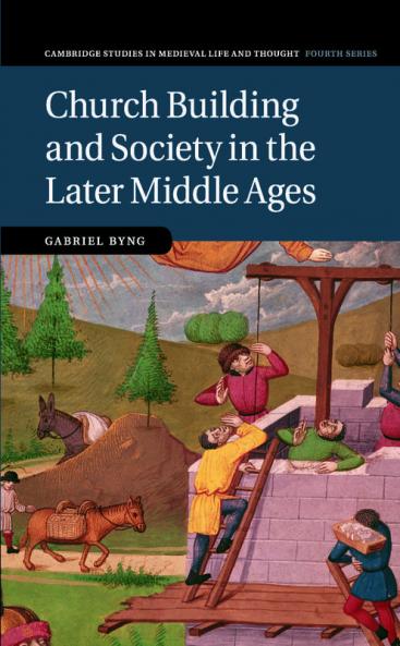 Church Building and Society in the Later Middle Ages