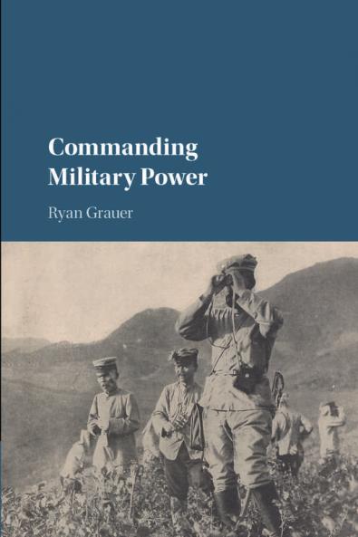 Commanding Military Power