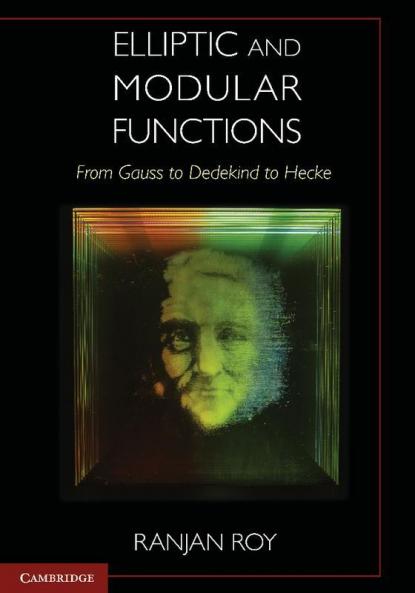 Elliptic and Modular Functions from Gauss to Dedekind to Hecke