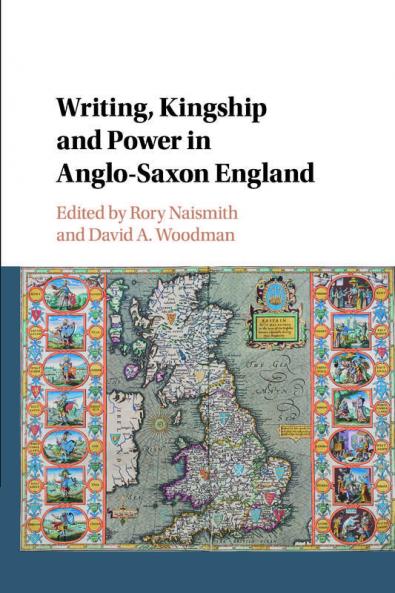 Writing Kingship and Power in Anglo-Saxon England