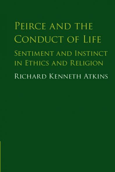 Peirce and the Conduct of Life