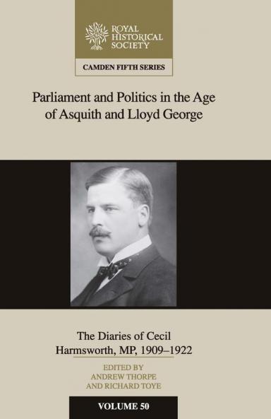 Parliament and Politics in the Age of Asquith and Lloyd George