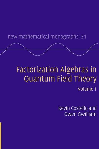 Factorization Algebras in Quantum Field Theory