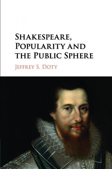 Shakespeare Popularity and the Public Sphere