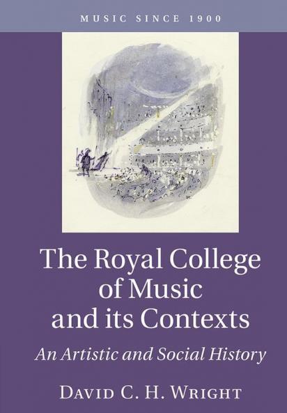 The Royal College of Music and its Contexts