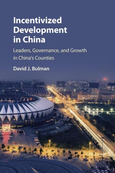 Incentivized Development in China