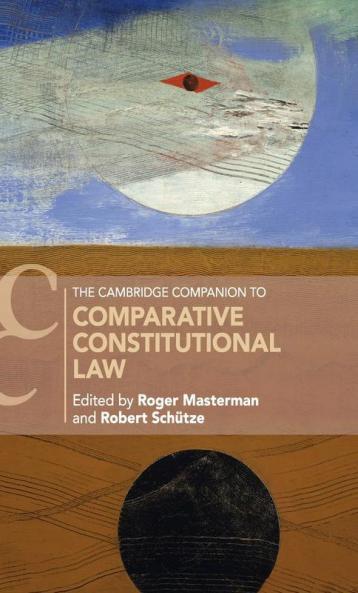 The Cambridge Companion to Comparative Constitutional Law
