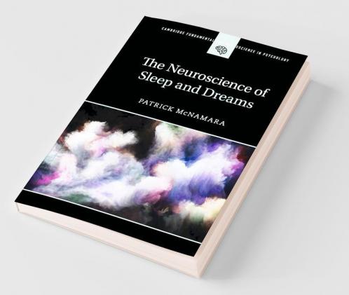 The Neuroscience of Sleep and Dreams