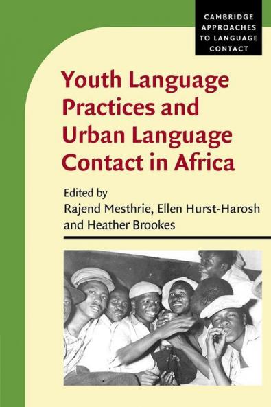 Youth Language Practices and Urban Language Contact in Africa