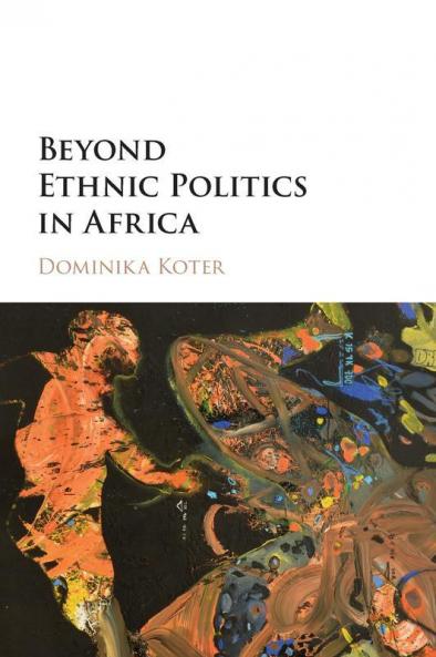 Beyond Ethnic Politics in Africa