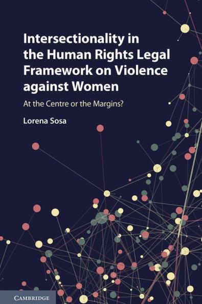 Intersectionality in the Human Rights Legal Framework on Violence against Women