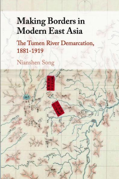 Making Borders in Modern East Asia