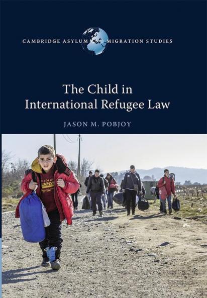 The Child in International Refugee Law