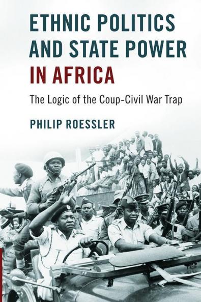 Ethnic Politics and State Power in Africa