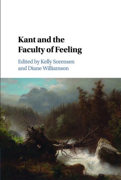 Kant and the Faculty of Feeling