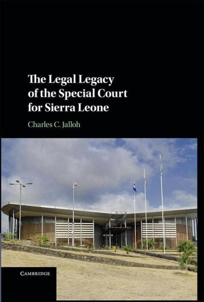 The Legal Legacy of the Special Court for Sierra Leone