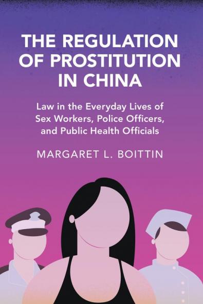 The Regulation of Prostitution in China