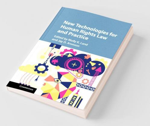 New Technologies for Human Rights Law and Practice