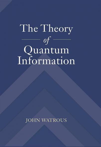 The Theory of Quantum Information