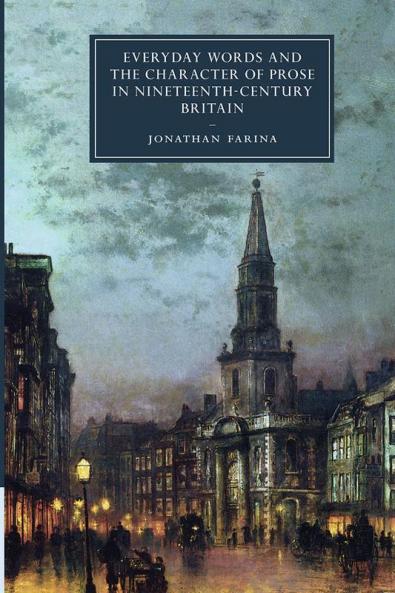 Everyday Words and the Character of Prose in Nineteenth-Century Britain