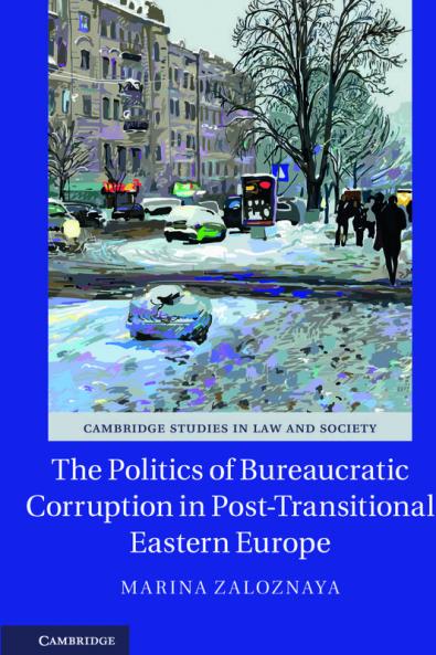 The Politics of Bureaucratic Corruption in Post-Transitional Eastern Europe