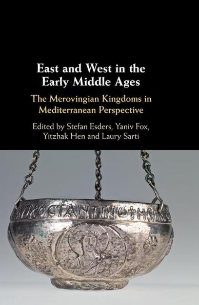 East and West in the Early Middle Ages
