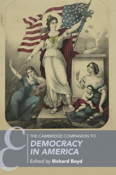 The Cambridge Companion to Democracy in America