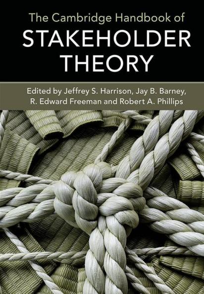 The Cambridge Handbook of Stakeholder Theory